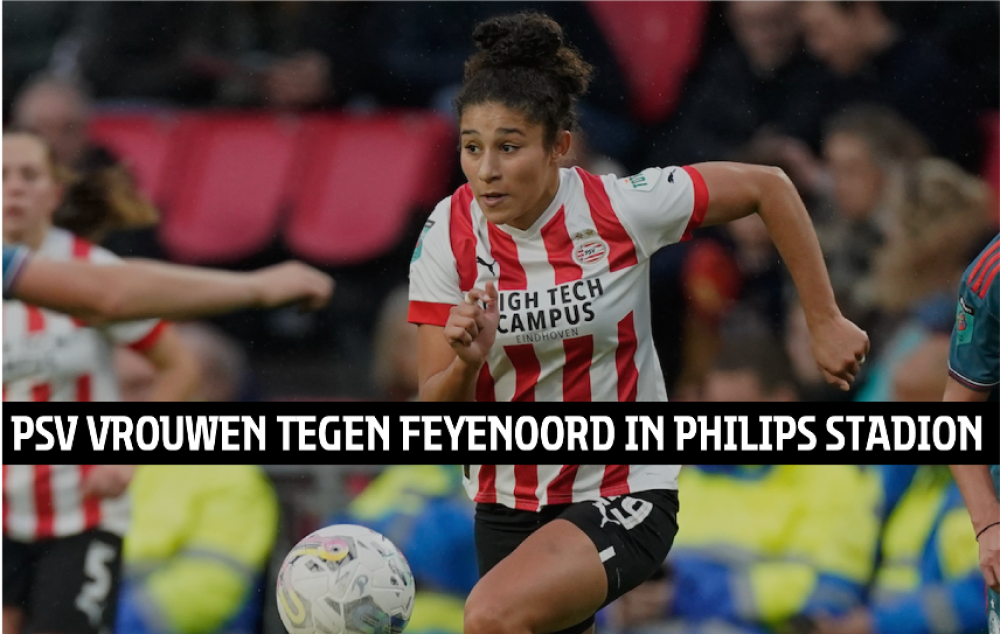 PSV vrouwen tegen Fyenoord